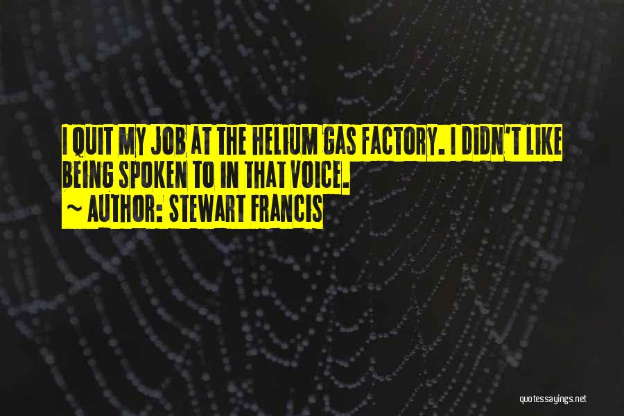 Job Quitting Quotes By Stewart Francis