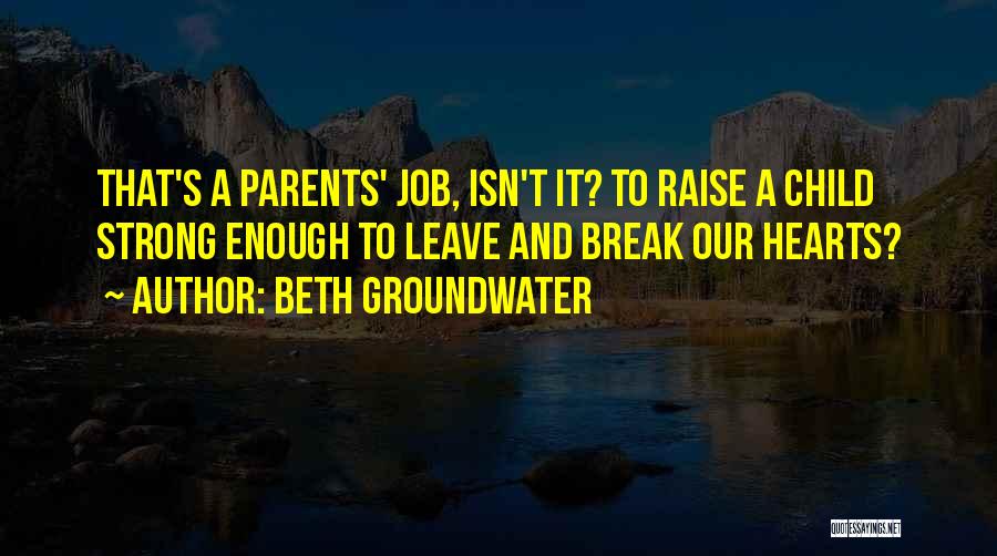 Job Raise Quotes By Beth Groundwater