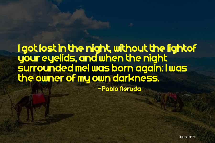 Job Resignation Quotes By Pablo Neruda Job Resignation Quotes By Pablo Neruda