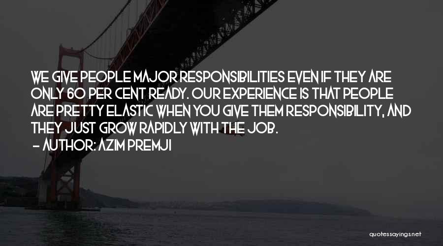 Job Responsibilities Quotes By Azim Premji