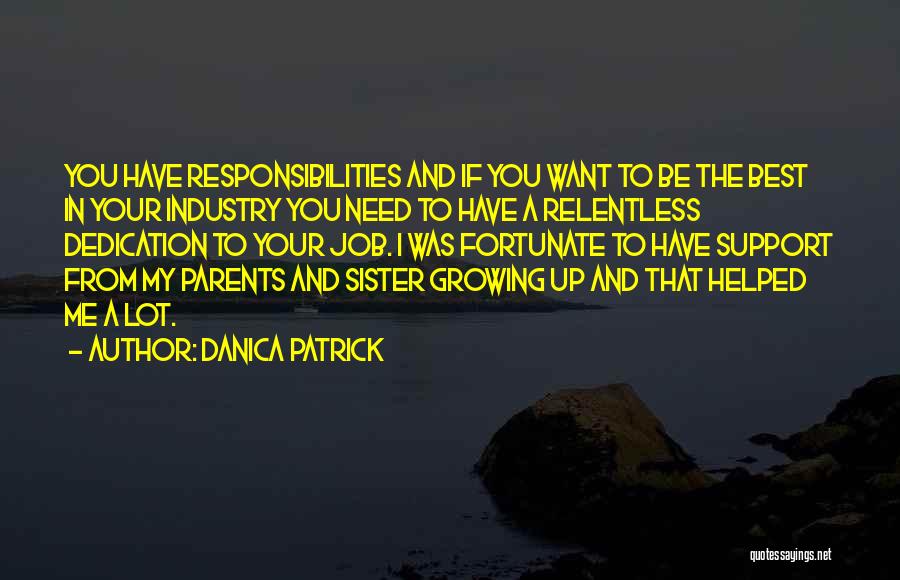 Job Responsibilities Quotes By Danica Patrick