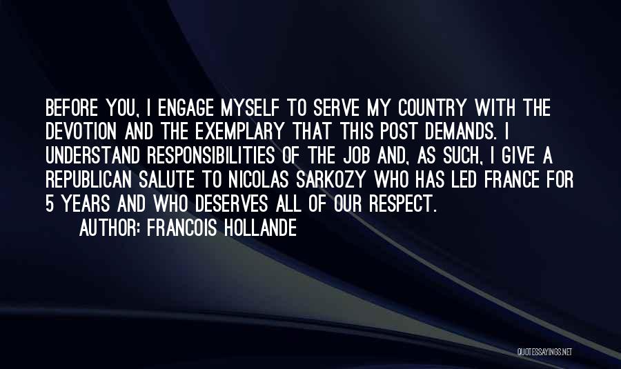 Job Responsibilities Quotes By Francois Hollande