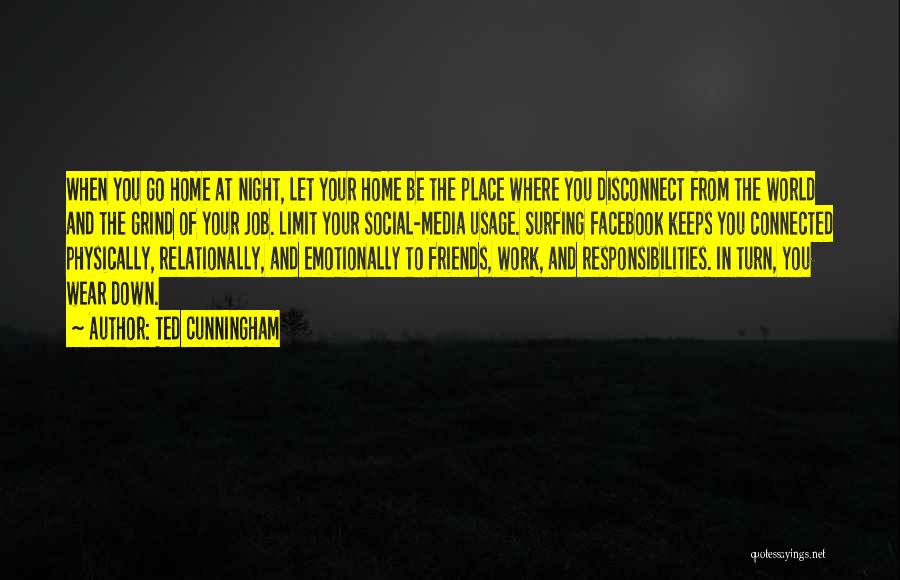 Job Responsibilities Quotes By Ted Cunningham