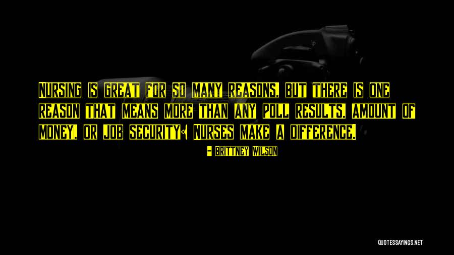Job Security Quotes By Brittney Wilson Job Security Quotes By Brittney Wilson