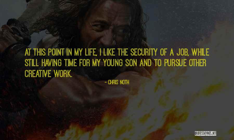 Job Security Quotes By Chris Noth Job Security Quotes By Chris Noth