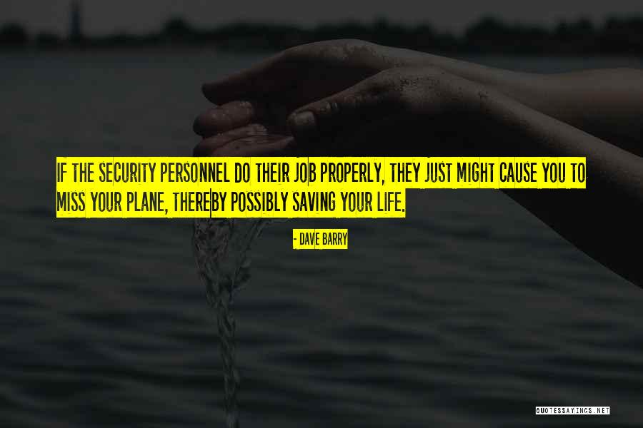 Job Security Quotes By Dave Barry Job Security Quotes By Dave Barry