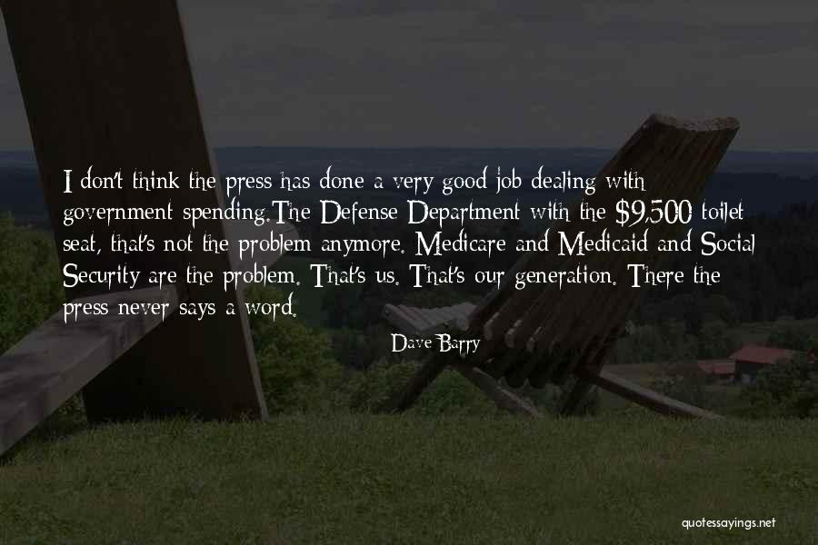 Job Security Quotes By Dave Barry Job Security Quotes By Dave Barry