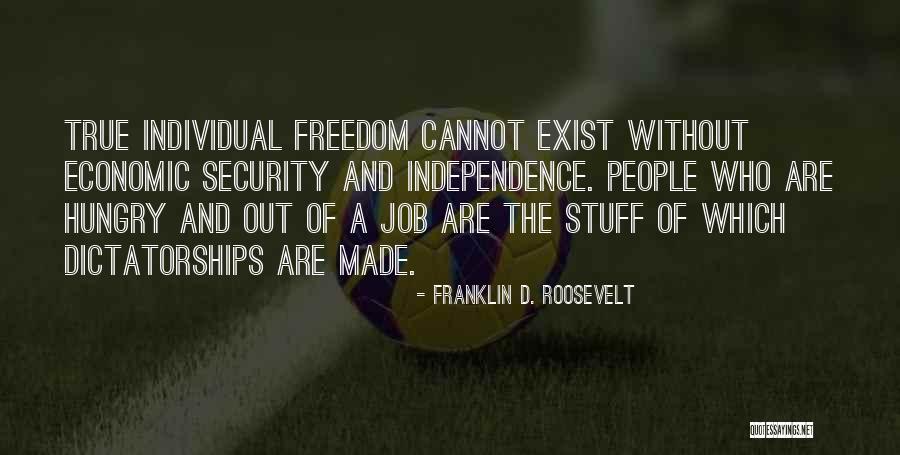 Job Security Quotes By Franklin D. Roosevelt Job Security Quotes By Franklin D. Roosevelt