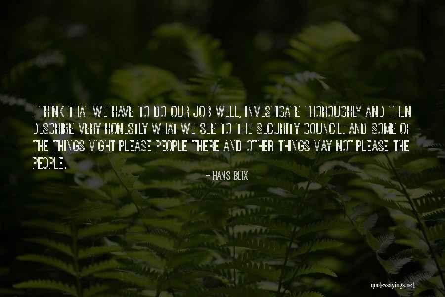 Job Security Quotes By Hans Blix Job Security Quotes By Hans Blix