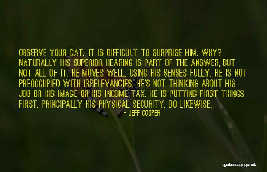 Job Security Quotes By Jeff Cooper Job Security Quotes By Jeff Cooper