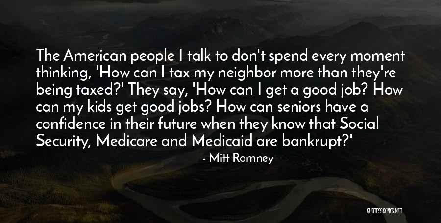 Job Security Quotes By Mitt Romney Job Security Quotes By Mitt Romney