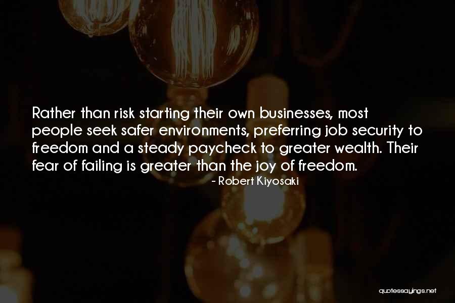 Job Security Quotes By Robert Kiyosaki Job Security Quotes By Robert Kiyosaki