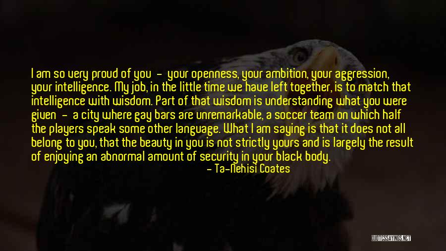 Job Security Quotes By Ta-Nehisi Coates Job Security Quotes By Ta-Nehisi Coates