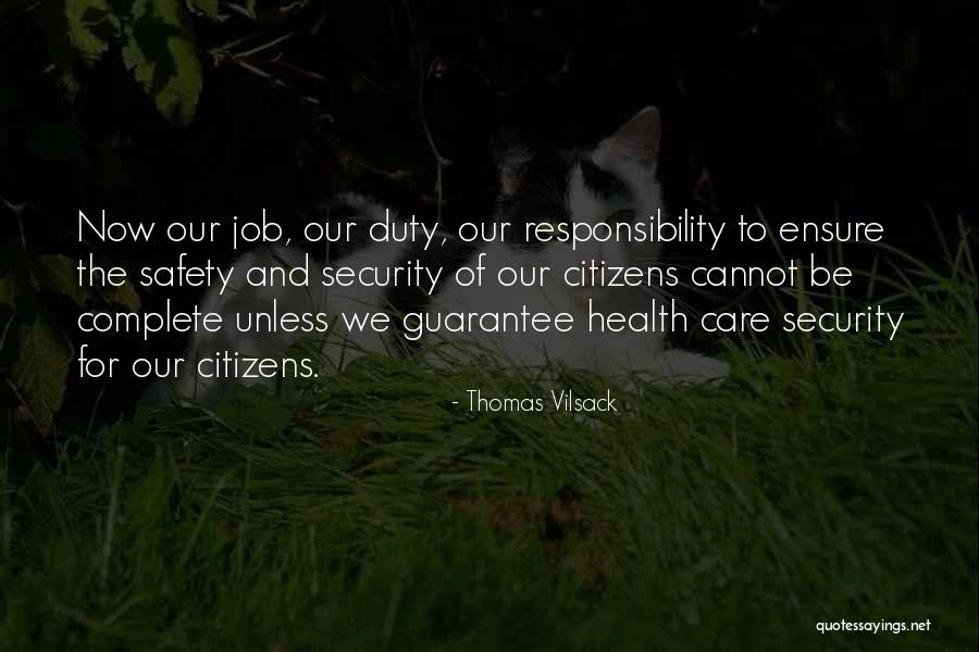 Job Security Quotes By Thomas Vilsack Job Security Quotes By Thomas Vilsack