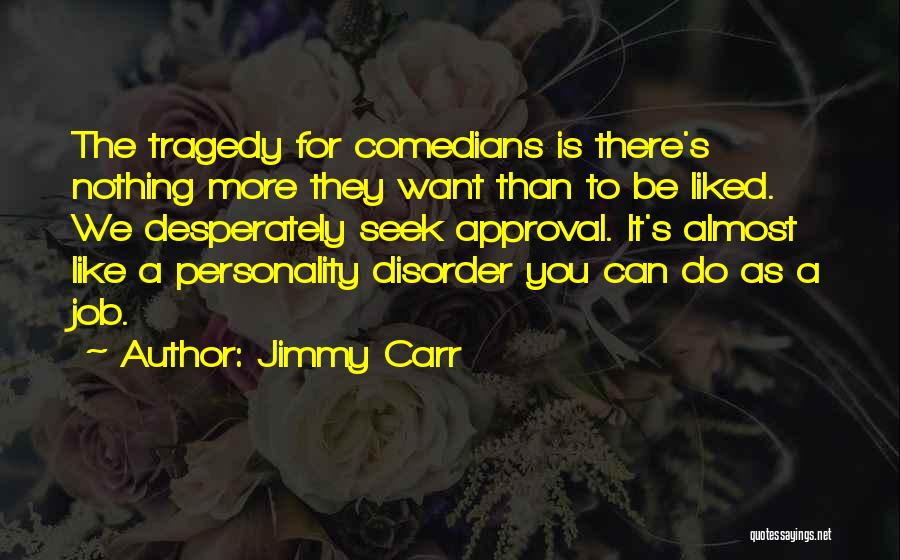 Job Seek Quotes By Jimmy Carr