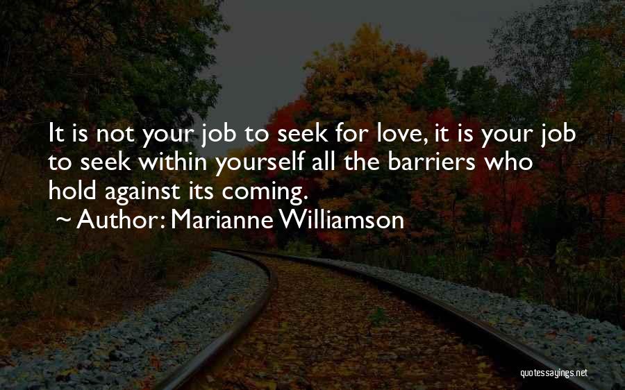 Job Seek Quotes By Marianne Williamson