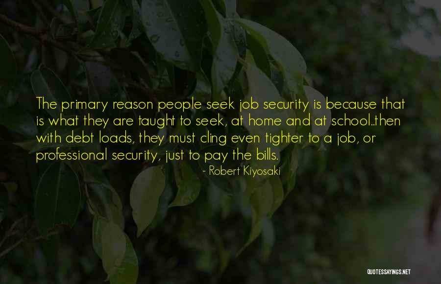 Job Seek Quotes By Robert Kiyosaki