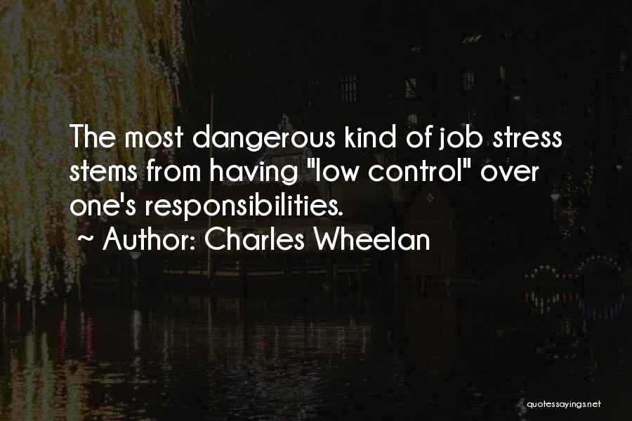 Job Stress Quotes By Charles Wheelan
