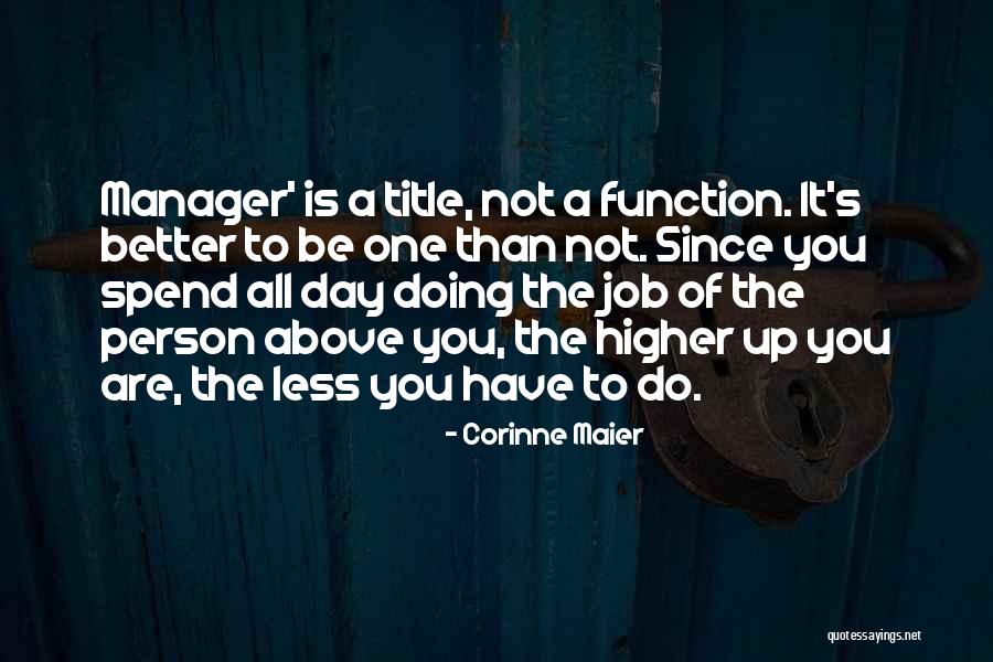 Job Titles Quotes By Corinne Maier Job Titles Quotes By Corinne Maier