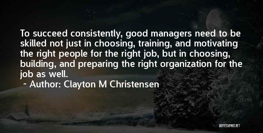 Job Training Quotes By Clayton M Christensen