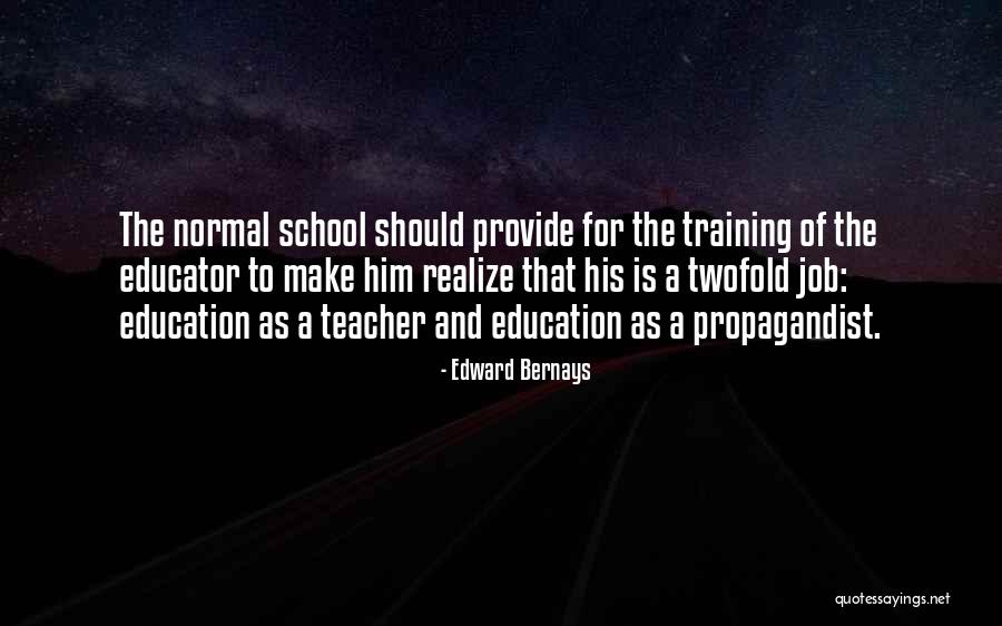 Job Training Quotes By Edward Bernays