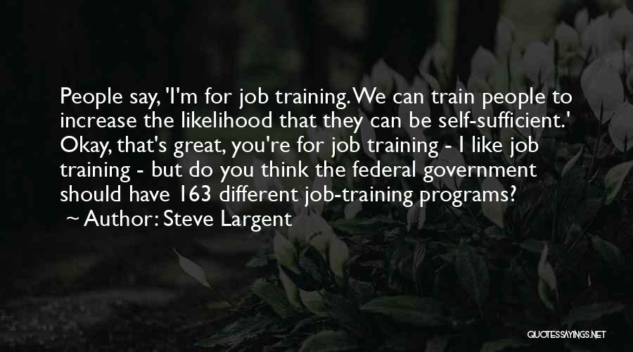 Job Training Quotes By Steve Largent