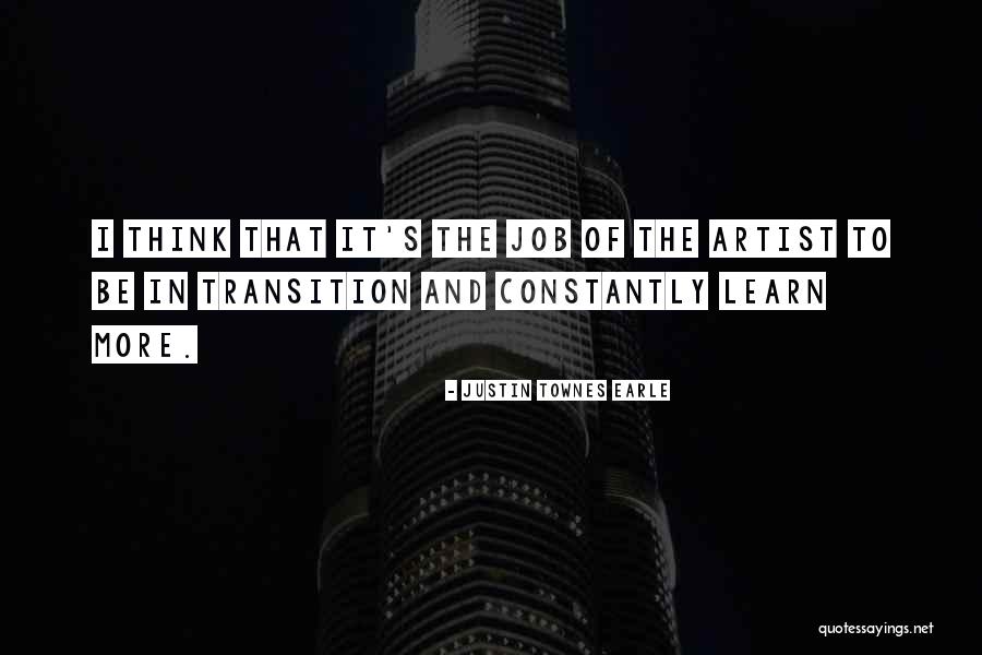 Job Transition Quotes By Justin Townes Earle Job Transition Quotes By Justin Townes Earle