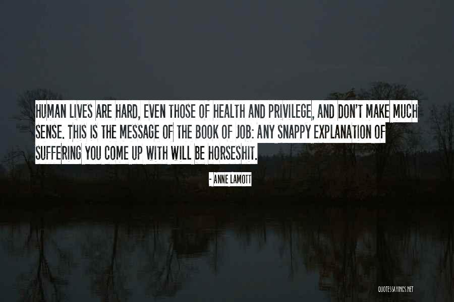 Job Trouble Quotes By Anne Lamott Job Trouble Quotes By Anne Lamott