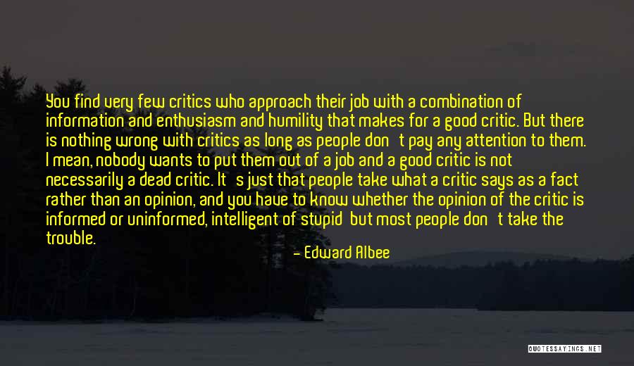 Job Trouble Quotes By Edward Albee Job Trouble Quotes By Edward Albee