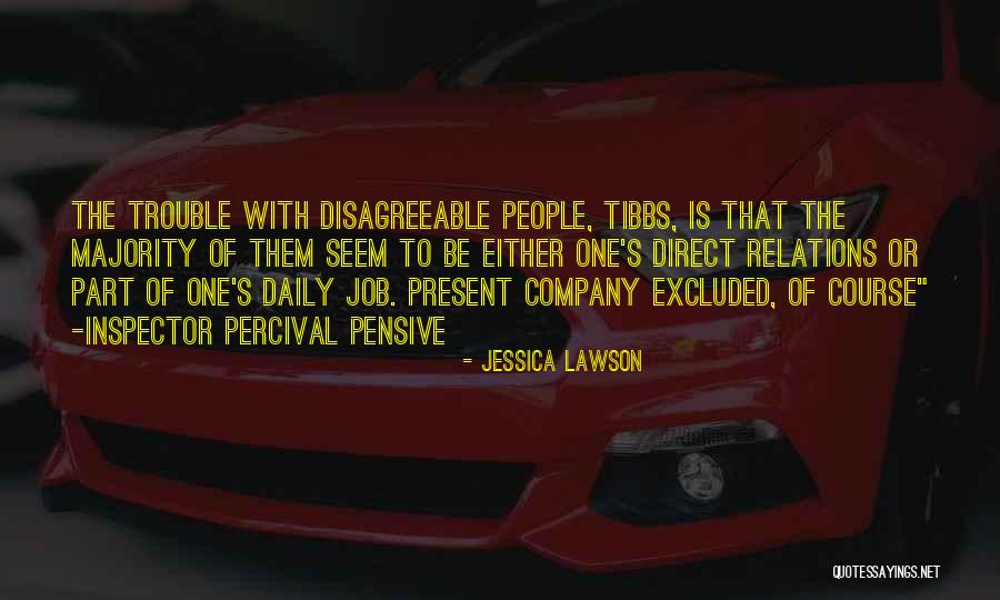 Job Trouble Quotes By Jessica Lawson Job Trouble Quotes By Jessica Lawson