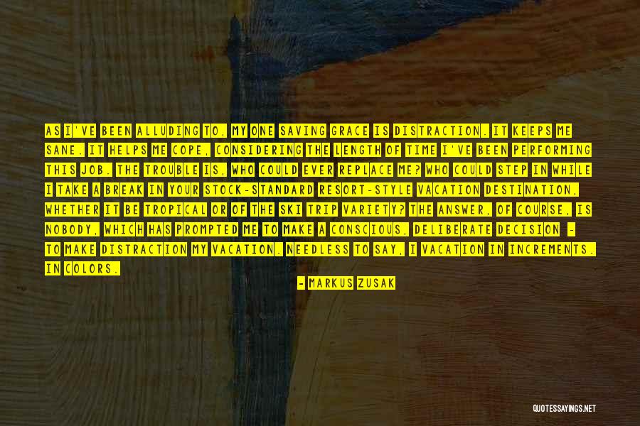 Job Trouble Quotes By Markus Zusak Job Trouble Quotes By Markus Zusak
