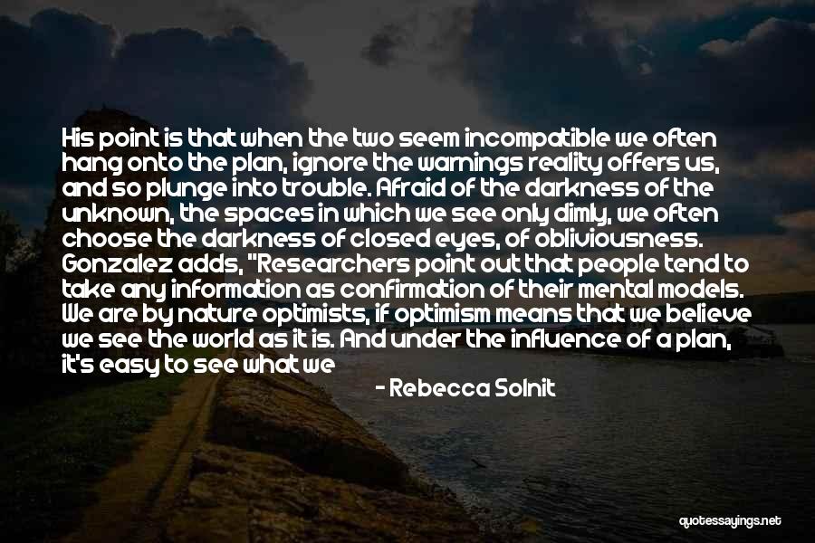 Job Trouble Quotes By Rebecca Solnit Job Trouble Quotes By Rebecca Solnit