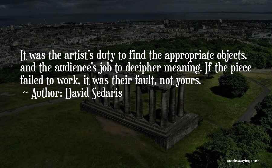 Job Vs Work Quotes By David Sedaris
