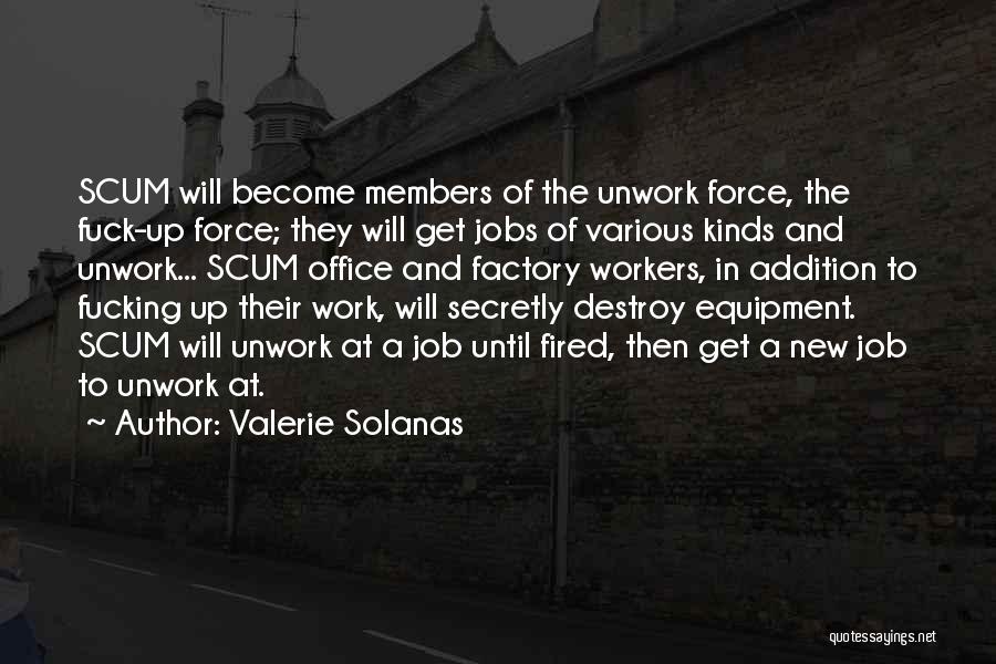 Job Vs Work Quotes By Valerie Solanas