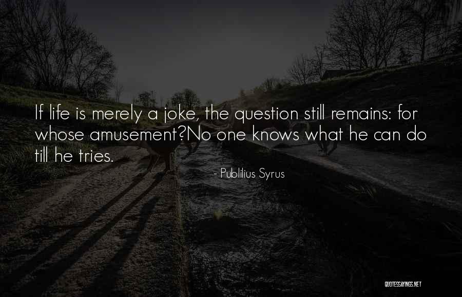 Jobandband Quotes By Publilius Syrus Jobandband Quotes By Publilius Syrus
