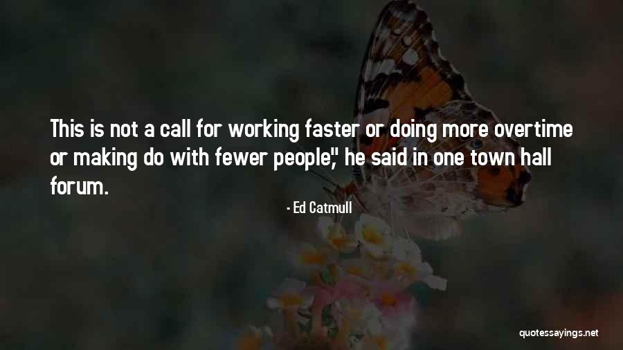 Jobbers World Quotes By Ed Catmull Jobbers World Quotes By Ed Catmull
