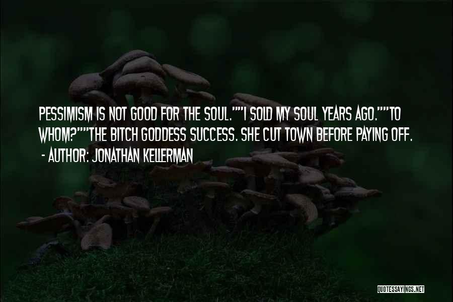 Jobbery Means Quotes By Jonathan Kellerman