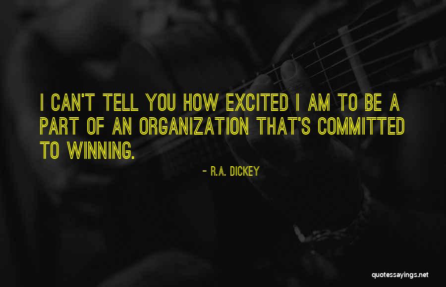 Jobbie Quotes By R.A. Dickey Jobbie Quotes By R.A. Dickey