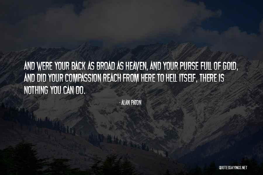 Jobes Quotes By Alan Paton Jobes Quotes By Alan Paton