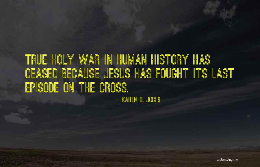 Jobes Quotes By Karen H. Jobes Jobes Quotes By Karen H. Jobes