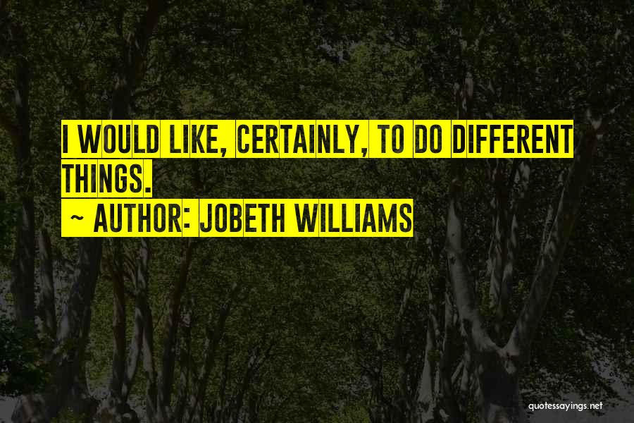 JoBeth Williams Quotes 863583