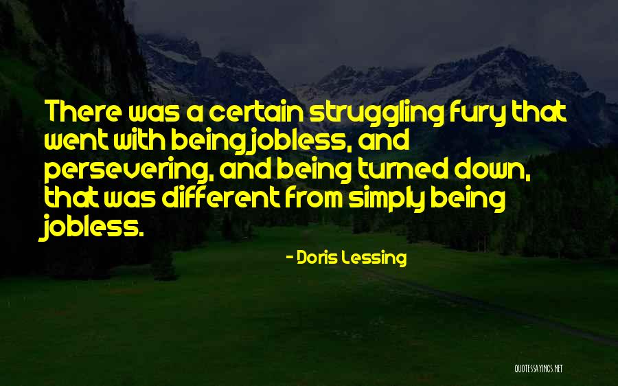 Joblessness Quotes By Doris Lessing Joblessness Quotes By Doris Lessing