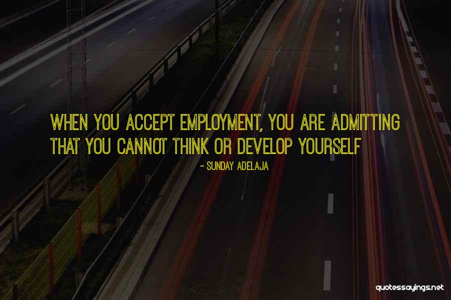 Joblessness Quotes By Sunday Adelaja Joblessness Quotes By Sunday Adelaja