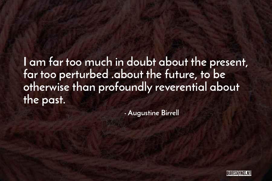 Jobling Ma Quotes By Augustine Birrell Jobling Ma Quotes By Augustine Birrell