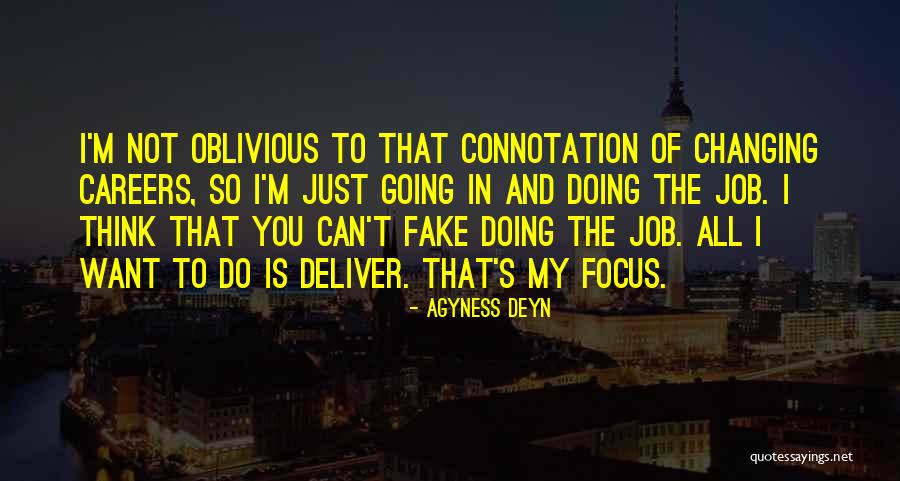 Jobs And Careers Quotes By Agyness Deyn