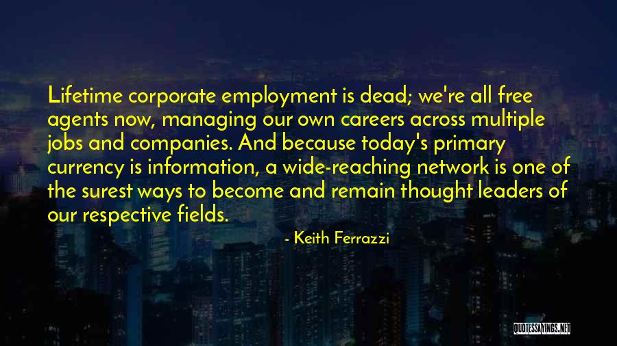 Jobs And Careers Quotes By Keith Ferrazzi