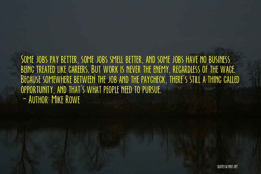 Jobs And Careers Quotes By Mike Rowe