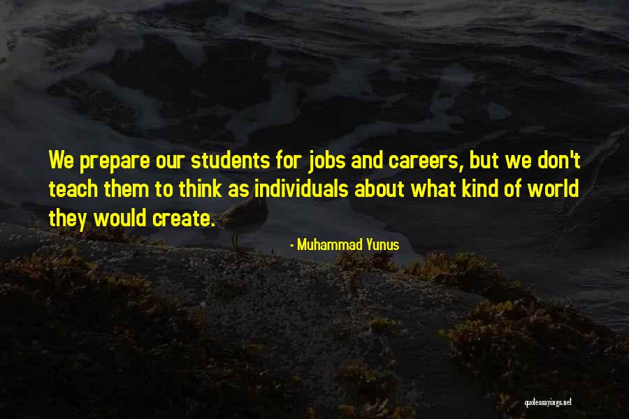 Jobs And Careers Quotes By Muhammad Yunus