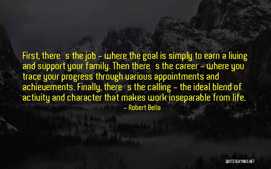 Jobs And Careers Quotes By Robert Bella