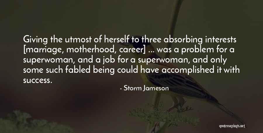 Jobs And Careers Quotes By Storm Jameson